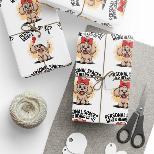 Poodle Wrapping Paper - Personal Space, Never Heard of It, Cute Dog Gift Wrap, Pet Lovers Gift, Dog Owner Present, Dog Mom Gift, Unique