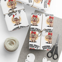 Load image into Gallery viewer, Poodle Wrapping Paper - Personal Space, Never Heard of It, Cute Dog Gift Wrap, Pet Lovers Gift, Dog Owner Present, Dog Mom Gift, Unique
